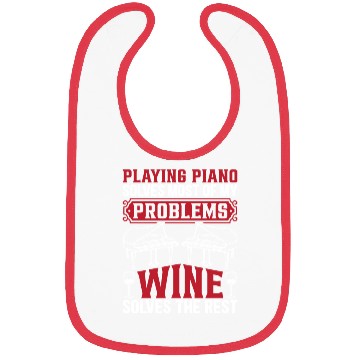 Discover Playing Piano Solves Most Of My Problems - Keyboar Bibs