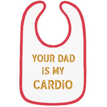 Discover Your Dad Is My Cardio Gym Exercise Humorous Bibs