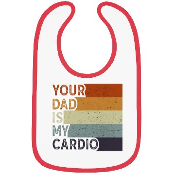 Discover Your Dad Is My Cardio Gym Exercise Humorous Bibs