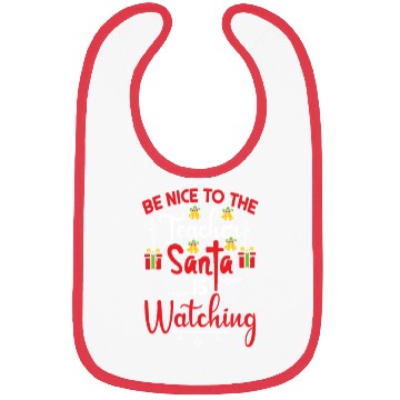 Discover Be Nice to the Teacher Santa Is Watching Bibs