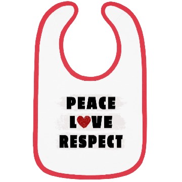 Discover PEACE LOVE RESPECT Bibs