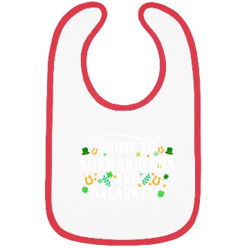 Discover Prone To Shenanigans & Malarkey Fun Clovers St Pat Bibs