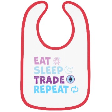 Discover Eat Sleep Trade Ethereum Repeat Cryptocurrencies Bibs