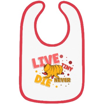 Discover Live Tiny Die Never Science Lover Tardigrade Bibs