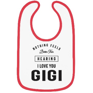 Discover I Love You Gigi - Grandma Bibs