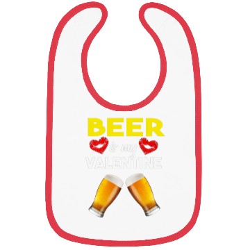 Discover beer Is My valentines Bibs