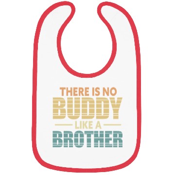Discover There Is No Buddy Like A Brother Retro Bibs