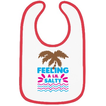 Discover Feeling A LiL Salty with Summer Clothes Bibs