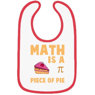 Discover Math is a Piece of Pie - Pi Day & Math Lover Bibs