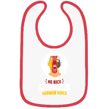 Discover Be Nice Or I'll Use My German Voice Scream Teacher Bibs