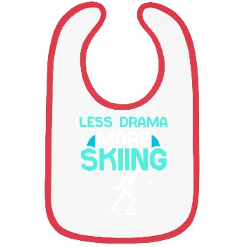 Discover Less Drama More Skiing Motivation Sayings Hobby Bibs