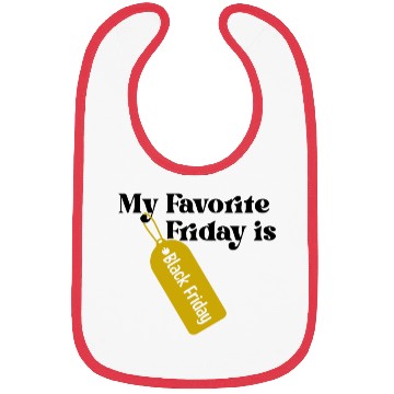 Discover My Favorite Friday is Black Friday Bibs