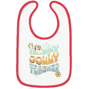 Discover holly jolly teacher Bibs