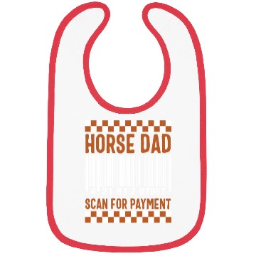 Discover Cowboy Bibs, Horse Dad Scan For Payment Funny