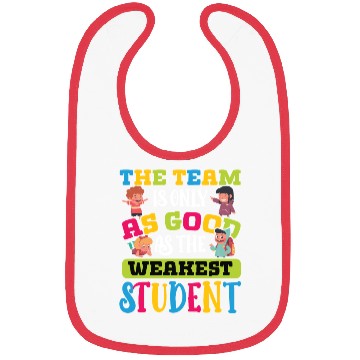 Discover Teacher team as good as weakest student teachers Bibs