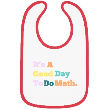 Discover Back To School Its A Good Day To Do Math Teachers Bibs