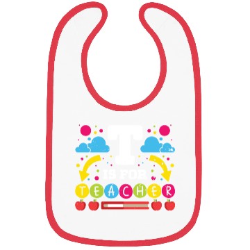 Discover Teachers t is for teacher school class teach Bibs