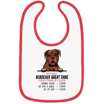 Discover Without Great Dane everything is stupid dog friend Bibs
