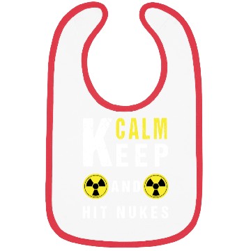 Discover keep calm and hit nukes. Essential Bibs