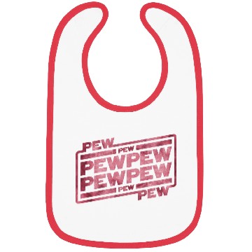 Discover Pew Pew Pew Bibs