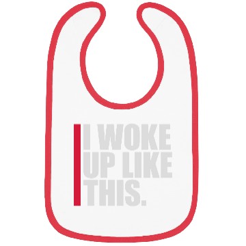 Discover woke up like this Bibs