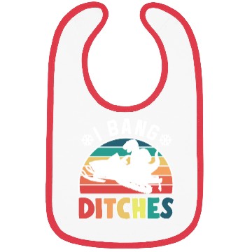Discover Snowmobiling Lovers I Bang Ditches Snowmobile Gift Bibs