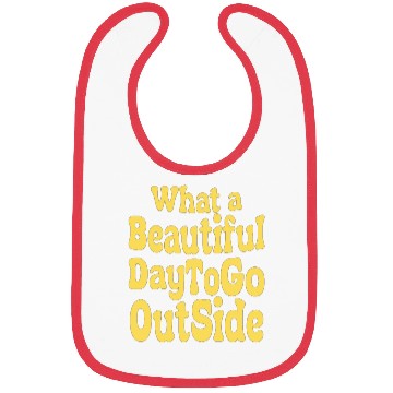 Discover what a beautiful day to go outside Tiktok inspierd Bibs