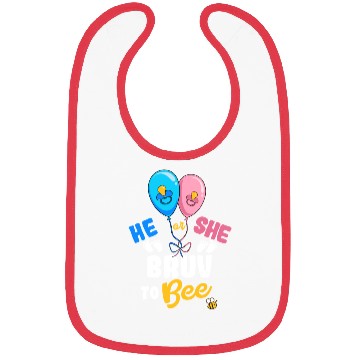 Discover He or She Bruv To Bee Best Brother Ever Big Bro Bibs