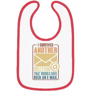 Discover I Survived Another Meeting 29 Bibs