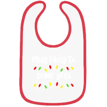 Discover Most Likely To Christmas Trade Gifts Christmas Bibs