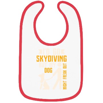 Discover I'd Go Skydiving But My Dog Might Freak Out Blindn Bibs