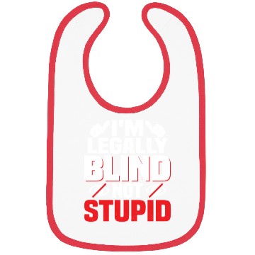 Discover I'm Legally Blind Not Stupid Cane Impaired Blindne Bibs