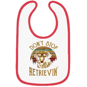 Discover Don'T Stop Retrieving Golden Retriever Dogs Farmer Bibs