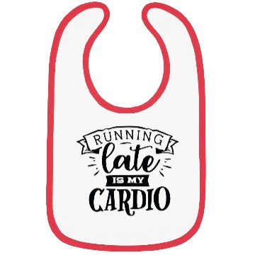 Discover running late is my cardio Bibs