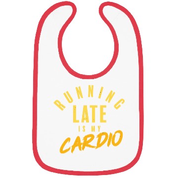 Discover running late is my cardio Bibs