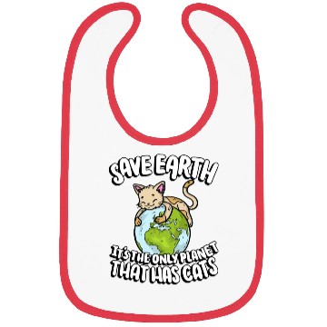 Discover Save Earth It's The Only Planet That Has Cats Bibs