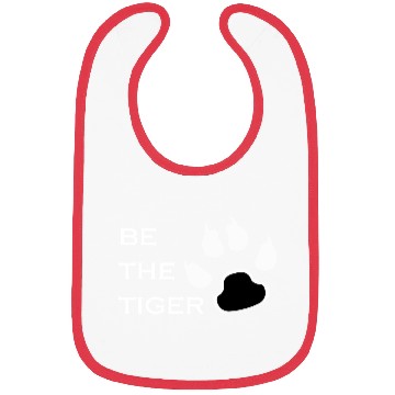 Discover Be the tiger cool Bibs .