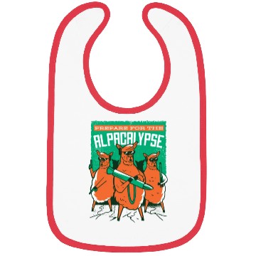 Discover Prepare for the alpacalypse Prepare for the alpaca Bibs
