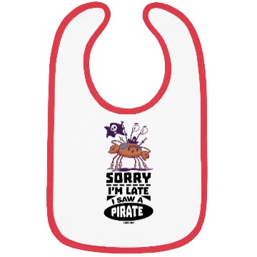 Discover Sorry I'm Late I Saw A Pirate Bibs