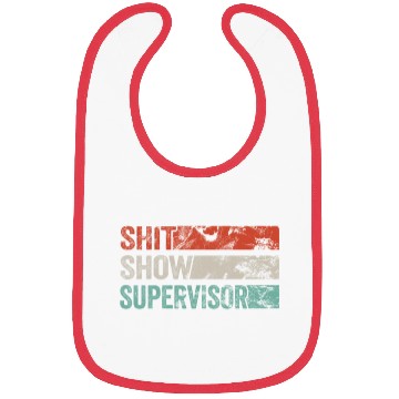 Discover Shit Show Supervisor Funny Mom Boss Manager Bibs