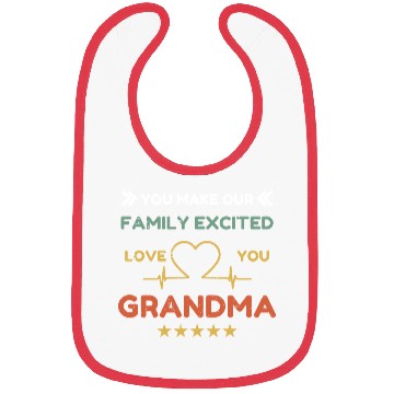 Discover You make family excited love Grandma Heart Beat Bibs