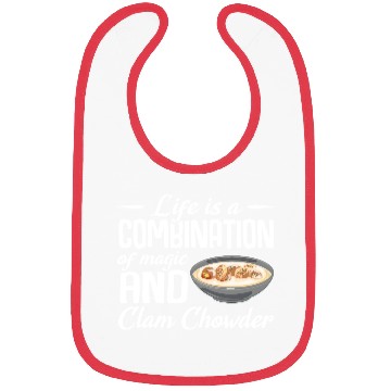 Discover Life is a combination of magic and Clam Chowder Bibs