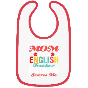 Discover I'm A Mom And An English Teacher Language Bibs