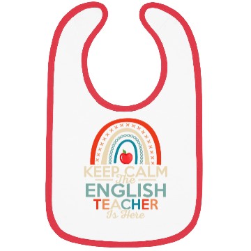 Discover Keep Calm The English Teacher Is Here Language Gra Bibs