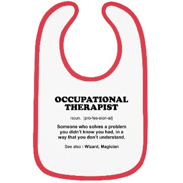Discover Funny Occupational Therapist Definition Pediatric Bibs