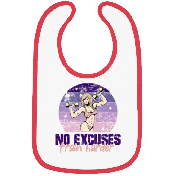 Discover NO EXCUSES, TRAIN HARDER AT THE GYM Bibs