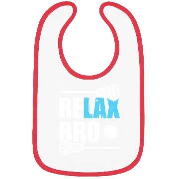 Discover RELAX BRO Funny Lacrosse Player Lax Lover Joke Bibs