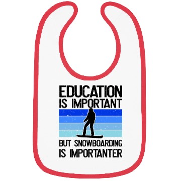 Discover Education is important but Snowboarding mor Bibs