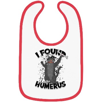 Discover I found this humerus - cat Bibs