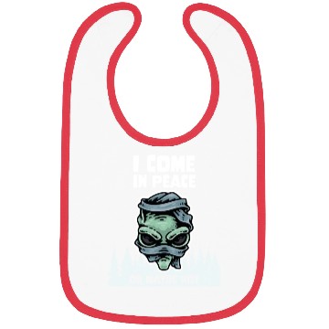 Discover Alien Galaxy Lover I Come In Peace Or Maybe Not Bibs